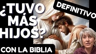 ¿MARÍA tuvo MÁS HIJOS¿ ¿Qué dice LA BIBLIA [upl. by Oos]