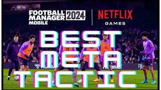 Best Meta Tactic  Football Manager 2024 Mobile [upl. by Jonathan]