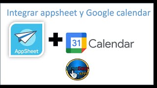 APPSHEET ENLAZAR GOOGLE CALENDAR PARA EVENTOS [upl. by Aneeles559]