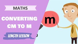 Length  Converting CM to M Primary School Maths Lesson [upl. by Namlaz]