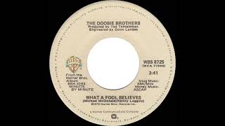 1979 HITS ARCHIVE What A Fool Believes  Doobie Brothers a 1 recordstereo 45 [upl. by Mikey895]