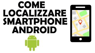 Come localizzare il mio smartphone android [upl. by Nikolas]