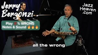 Jerry Bergonzi Masterclass Excerpt Playing 💯 WRONG Notes amp sound 🔥🔥🔥 JAZZHEAVENCOM [upl. by Ardnassac]