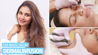 DERMALINFUSION  The Magic Facial For FABULOUS Skin [upl. by Ztnahc108]