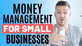 Money Management For Small Businesses [upl. by Shaeffer]