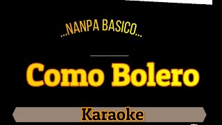 Como bolero  Nanpa Basico  Karaoke  Multitema [upl. by Healy]