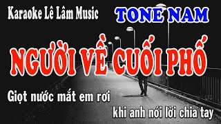 Người Về Cuối Phố Karaoke  Tone Nam  Lê Lâm Music [upl. by Latsyrhk]