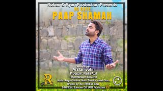 Ho Gaye Paap Shamah  Arslan John  New Masihi Geet 2021  Urdu Gospel Song  Full Hd Video [upl. by Ennayt815]