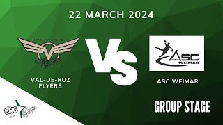 B EWC 2024 ValdeRuz Flyers  ASC Weimar  Group Stage  Group B [upl. by Inanak]