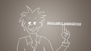 El equilibrio energético [upl. by Rosner]