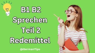 Sprechen Redemittel B1 B2 Teil 2 Goethe Prüfung ECL Exam preparation Vortrag Präsentation Redemittel [upl. by Bbor817]