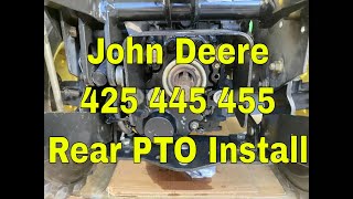 John Deere 425 445 455 Rear PTO Install [upl. by Kerr]