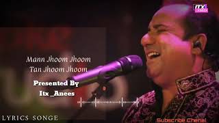 Man Jhoom Jhoom tan Jhoom Jhoom Khuda Or Mohubat Full Video Ost Lyrics Song Rahat Fateh Ali Khan [upl. by Refanej190]