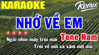 Nhớ Về Em Karaoke Remix Tone Nam  Trọng Hiếu [upl. by Sim571]