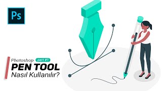 Photoshop Pen Tool Nasıl kullanılır Part 1 [upl. by Avan]