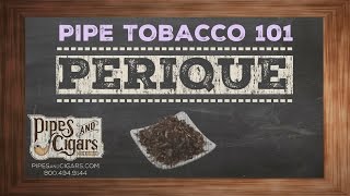 Pipe Tobacco 101  Perique  Pipesandcigars com [upl. by Castara]