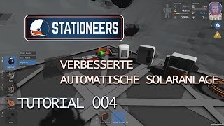 Stationeers Tutorial 004 🌌 Verbesserte automatische Solaranlage Deutsch [upl. by Rai]