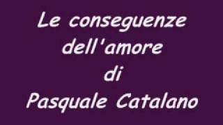 Le conseguenze dellamore  Pasquale Catalano [upl. by Tareyn550]