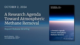 A Research Agenda Toward Atmospheric Methane Removal Report Release Webinar [upl. by Anaiv]