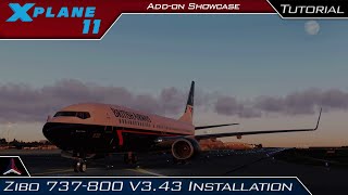 X Plane 11  Zibo 737800 343  Avitab  More  Installation  Customisation [upl. by Anar]