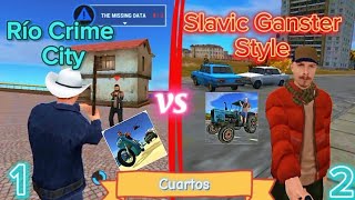 TorneoRío Crime City Mafia Gangster vs Slavic Gangster Stylecuartos de final quotMVP NAXEEXquot [upl. by Anoblav]