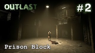 Outlast Chapter 2 Prison Block  Gameplay Walkthrough [upl. by Panthia]