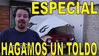 Especial ¡Hagamos un toldo para cuidar nuestros autos [upl. by Gan440]