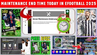 Maintenance End Time Today In eFootball 2025 Mobile  Pes Server Maintenance  Maintenance End Time [upl. by Macri]