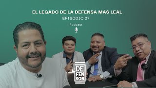 El Legado de la Defensa Más Leal by La Defensa Más Leal  Episodio 27 [upl. by Hoon]