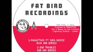 Raggattack Feat Supa Basie  Dead and Buried  Dub [upl. by Drislane194]