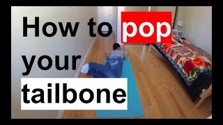 How to crack you Tailbone Self Adjustment Technique with Alignment Stretch Pop Therapy [upl. by Ruggiero]