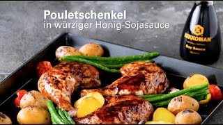 Rezept Pouletschenkel in würziger HonigSojasauce [upl. by Nehgam]