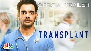 TRANSPLANT  Official Trailer [upl. by Airalednac]