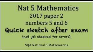 2017 SQA National 5 Mathematics paper 2 Nos 5 and 6 [upl. by Odeen818]