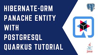 Hibernate ORM PanacheEntity with PostgreSQL  Quarkus Tutorial  QUARKUS  JPA  Hibernate  Java [upl. by Eatnoj82]