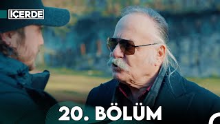 İçerde 20 Bölüm Full HD [upl. by Egiaf]