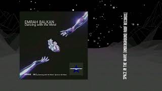 Emrah Balkan  Space in the Wave Original Mix Underground Roof Records [upl. by Heinrike]