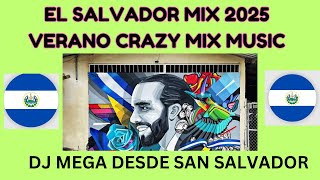 MIX EL SALVADOR MIX 2025 🔥DJ MEGA PARA EL MUNDO DESDE SAN SALVADOR 😎MEGARICHBEATS [upl. by Kung]