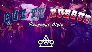 Que Te Ruegue  Dj Otto Huapango Style [upl. by Warfore]