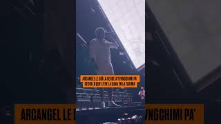 YOVNGCHIMI Le Responde Anuel AA en un concierto de Arcángel shorts [upl. by Ettenav]