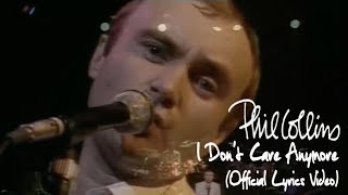 Phil Collins  I Dont Care Anymore Official lyric video [upl. by Bartolome]