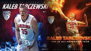 Kaleb Tarczewski Arizona Career Highlights [upl. by Ysak]