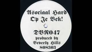 Beverly Hills 808303  Asociaal Hard Op Je Bek [upl. by Jonell]