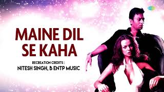 Maine Dil Se Kaha  Nitesh Singh  B ENTP Music  Rog K K  Hindi Cover Song  Hindi Song [upl. by Parette]