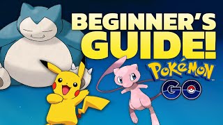 Pokémon GO BEGINNERS GUIDE Everything You Need to Know as a NEW Player [upl. by Jotham744]