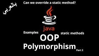 042 JAVA  PolymorphismExplanation of Examples Static Methods [upl. by Conger659]