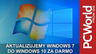 Aktualizacja Windows 7 do Windows 10  jak zrobić to ZA DARMO [upl. by Amathist688]