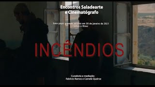 70º Encontro Cinematógrafo e Saladearte  quotIncêndiosquot [upl. by Ahseim]