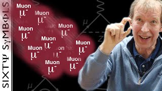 NEWS Whats up with Muons  Sixty Symbols [upl. by Okiek]