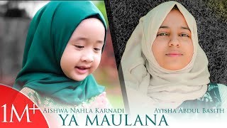 Aishwa Nahla Karnadi ft Ayisha Abdul Basith Ya Maulana cover Sabyan [upl. by Gean892]